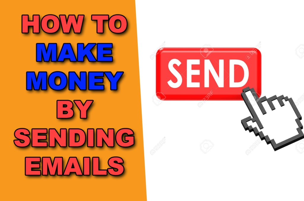 How To Make Money By Sending Emails